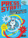 Cover image for Super Rabbit Boy Powers Up!
